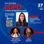 Palestra sobre a Lei Geral de Proteção de Dados (LGPD). Não perca!