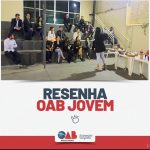 Resenha OAB Jovem: conhecimento e sucesso em mais uma edição