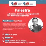 Importante palestra será realizada na OAB Varginha. Efetive a sua inscrição: