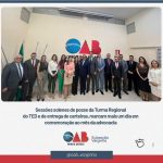 Sessões solenes de posse da Turma Regional do TED e de entrega de carteiras, marcam mais um dia em comemoração ao mês da advocacia