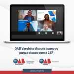 OAB Varginha discute avanços para a classe com a CEF