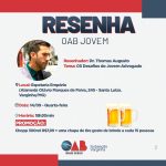 Vem aí mais uma edição da Resenha da OAB Jovem!