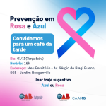 Convite Especial: Prevenção em Rosa e Azul