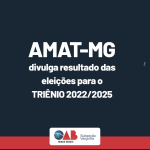 AMAT-MG divulga resultado das eleições para o triênio 2022/2025