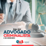 Dia do Advogado Criminalista