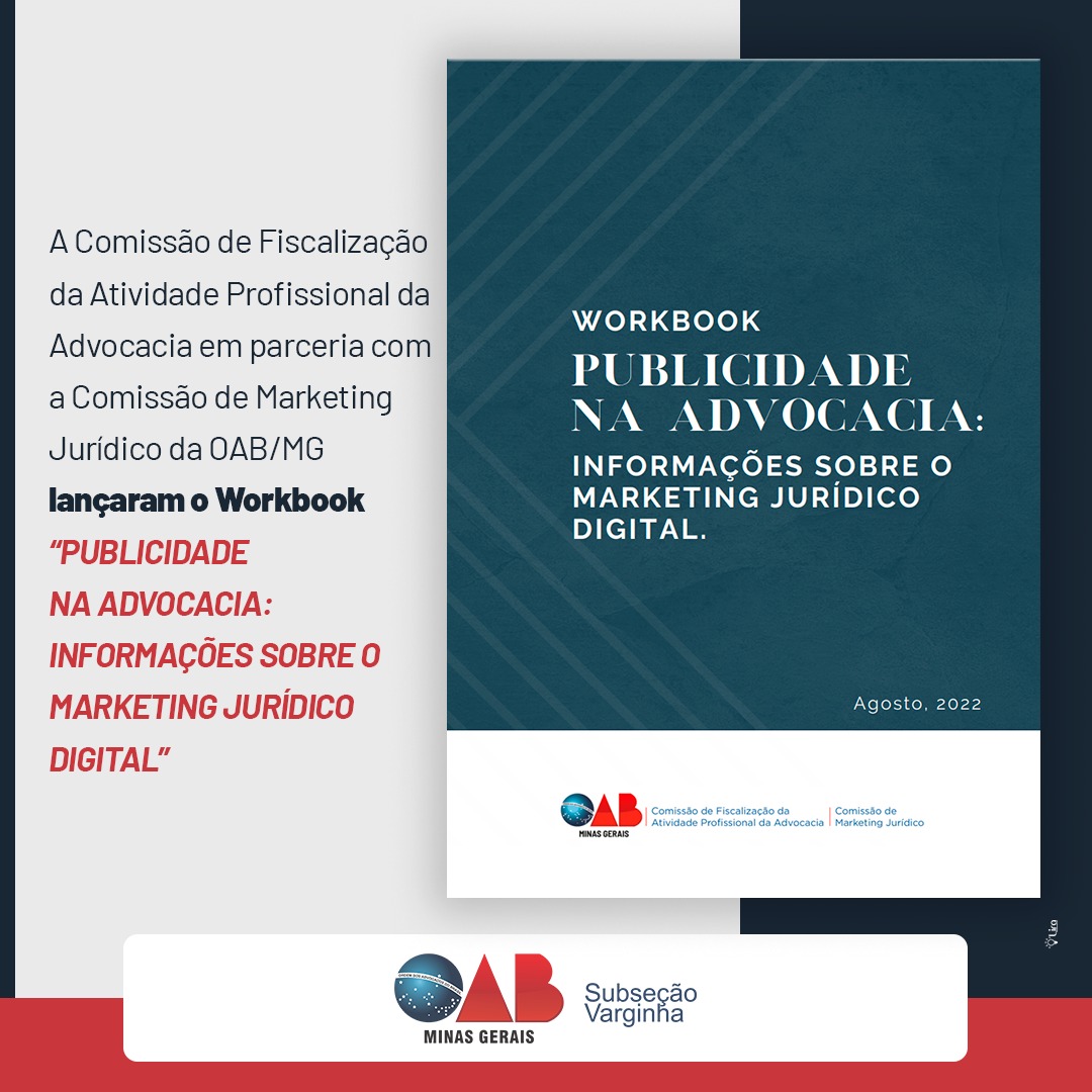 Workbook “Publicidade na Advocacia: Informações sobre o marketing jurídico digital”. Acesse essas importantes informações