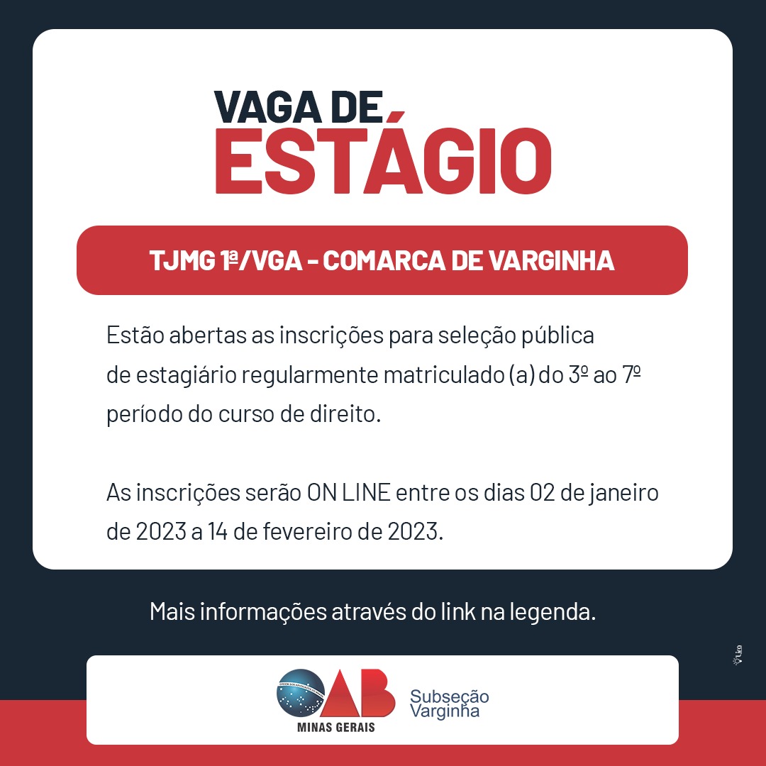 TJMG informa: abertas as inscrições para SELEÇÃO PÚBLICA DE ESTAGIÁRIOS para Comarca de Varginha