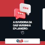 Ouvidoria informa as ações realizadas em Janeiro