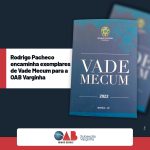 Rodrigo Pacheco encaminha exemplares de Vade Mecum para a OAB Varginha