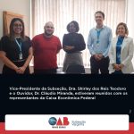 Vice-presidente e Ouvidor da OAB Varginha se reúnem com representantes da CEF