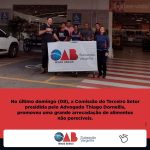 Comissão do Terceiro Setor promoveu uma grande arrecadação de alimentos não perecíveis
