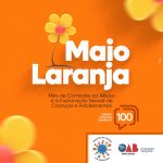 18 de maio:  o Dia Nacional de Combate ao Abuso e à Exploração Sexual de Crianças e Adolescentes