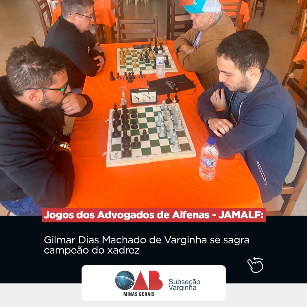 Jogos dos Advogados de Alfenas – JAMALF: Gilmar Dias Machado de Varginha se sagra campeão do xadrez