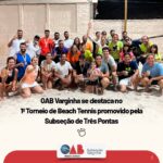 OAB Varginha se Destaca no 1º Torneio de Beach Tennis promovido pela Subseção de Três Pontas
