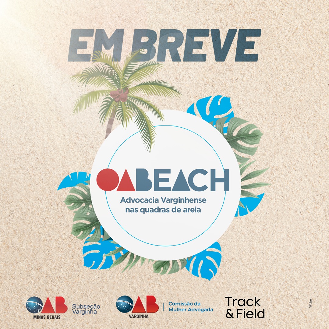 Convite: Lançamento Projeto “OABEACH – Advocacia Varginhense