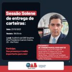 Convite Especial: OAB Varginha realizará mais uma Sessão Solene de entrega de carteiras