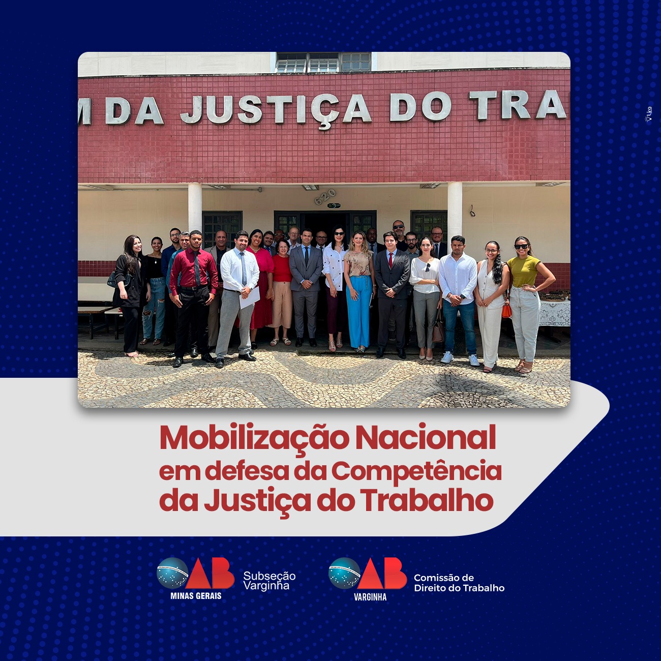 OAB Varginha participa ativamente na mobilização nacional em defesa da competência constitucional da Justiça do Trabalho