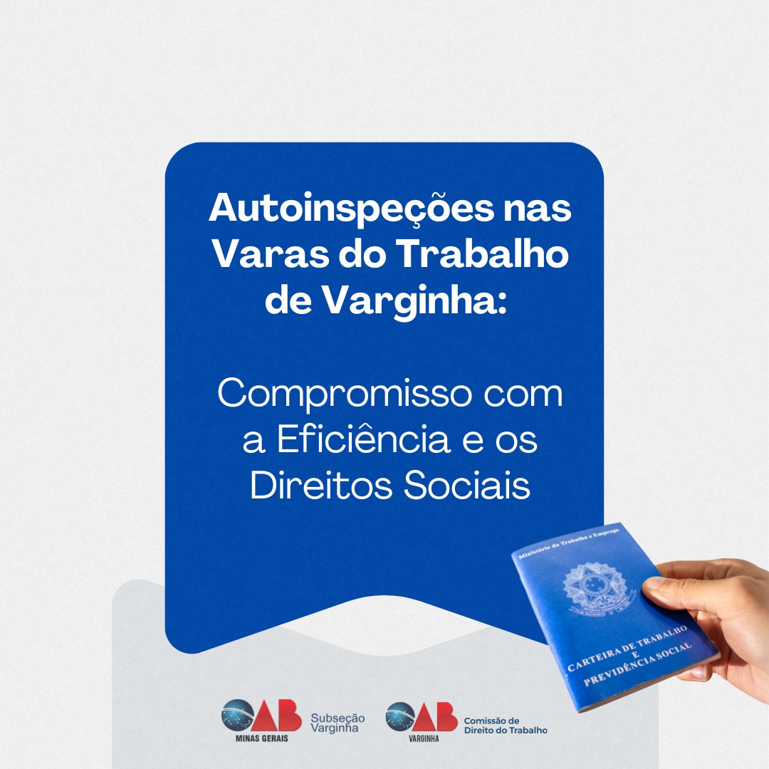 Autoinspeções nas Varas do Trabalho de Varginha: Compromisso com a Eficiência e os Direitos Sociais