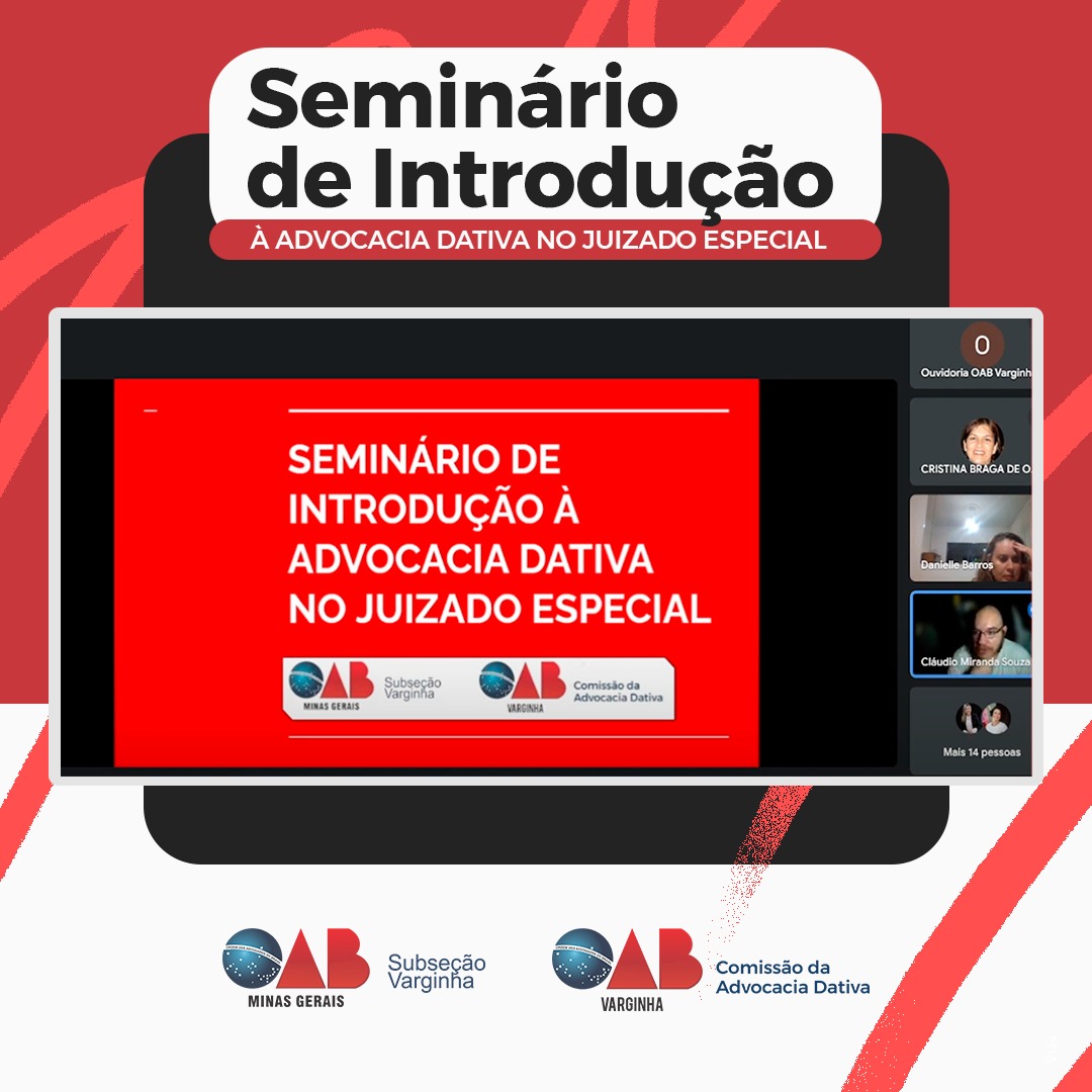 OAB Varginha promove Seminário de Introdução à Advocacia Dativa no Juizado Especial