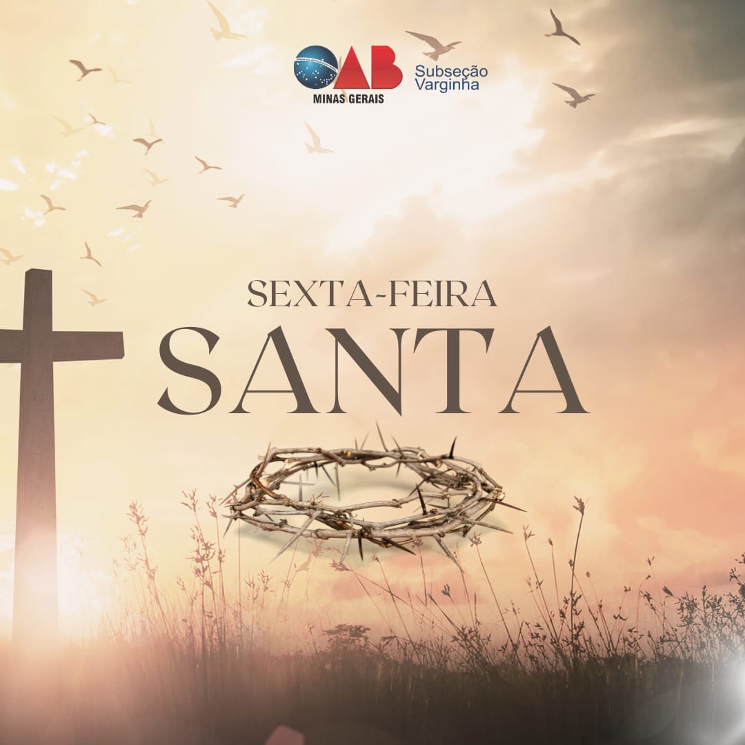 Sexta-feira Santa, momento de refletir!