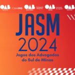 JASM – Jogos dos Advogados do Sul de Minas: Você não pode ficar fora dessa! Participe!