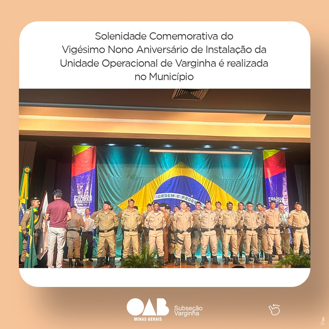 Solenidade Comemorativa do Vigésimo Nono Aniversário de Instalação da Unidade Operacional de Varginha é realizada no Município