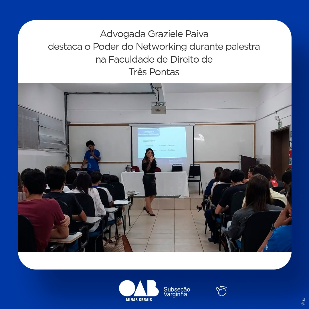 Advogada Graziele Paiva destaca o Poder do Networking durante palestra na Faculdade de Direito de Três Pontas