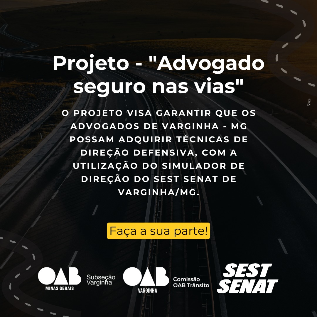 Projeto – “Advogado seguro nas vias”