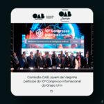 Comissão OAB Jovem de Varginha participa do 10º Congresso Internacional do Grupo Unis