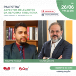 Palestra: “Aspectos relevantes da Reforma Tributária”. Inscrições abertas. Garanta a sua vaga!