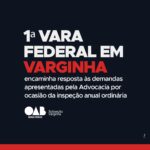 1ª Vara Federal em Varginha encaminha resposta às demandas apresentadas pela Advocacia por ocasião da inspeção anual ordinária