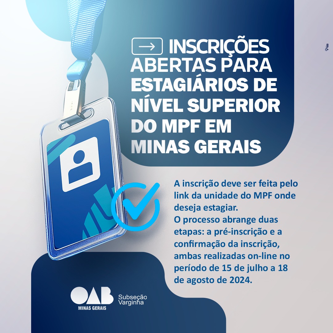 Começaram  as inscrições do processo seletivo para estagiários de nível superior do MPF em Minas Gerais