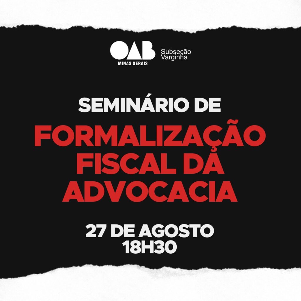 Participe do seminário de formalização fiscal da advocacia