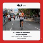 3ª Corrida do Bombeiro Etapa Varginha: Um Sucesso de Superação e Solidariedade