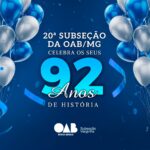 Comemoração de 92 Anos da OAB Varginha!