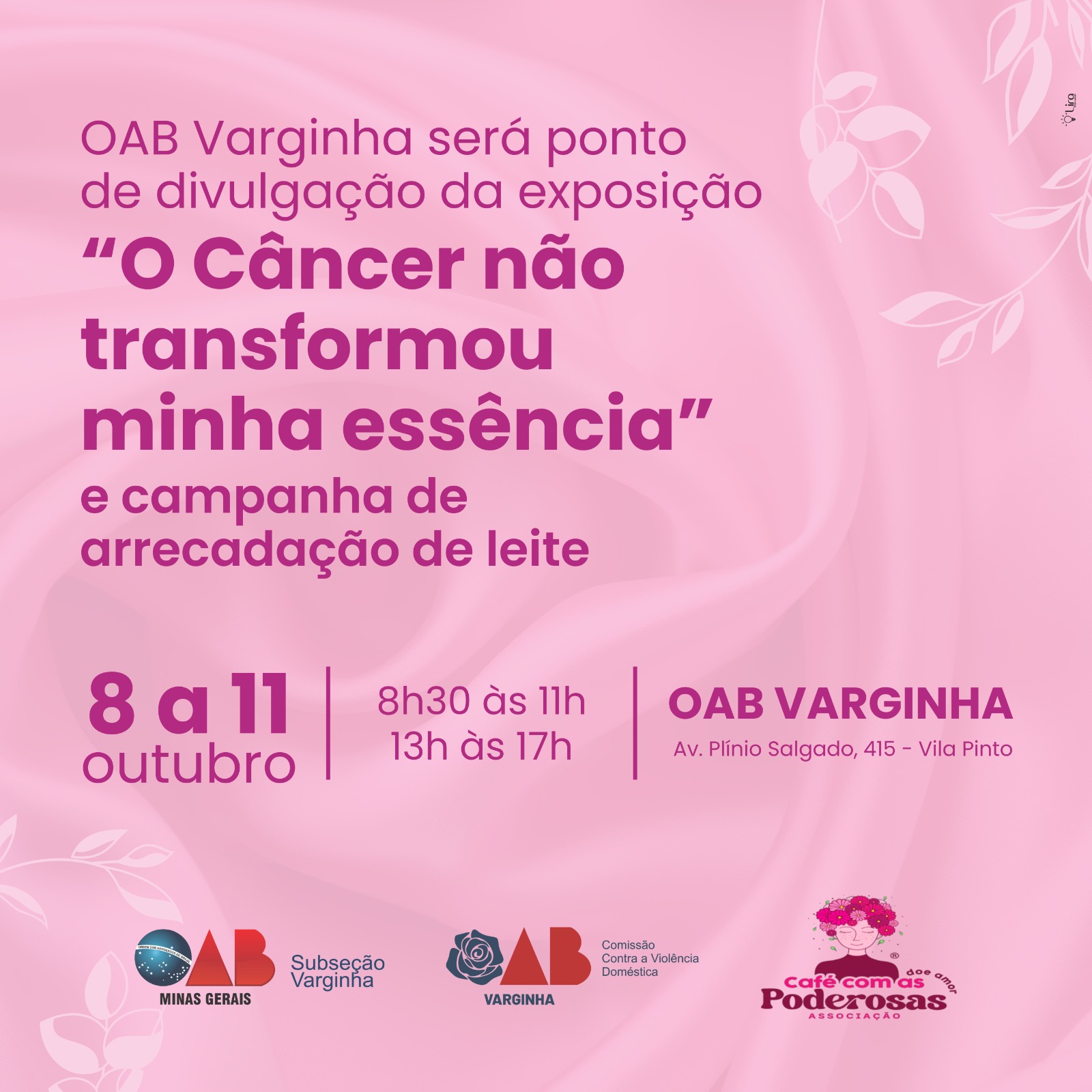 OAB Varginha será ponto de divulgação da exposição “O Câncer não transformou minha essência” e campanha de arrecadação de leite