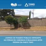 Limpeza de passeio público defronte ao Fórum de Varginha é realizada após pedido da OAB e TJMG