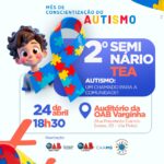 Participe do 2º Seminário TEA – Autismo!