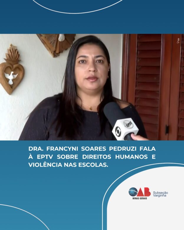 Dra. Francyni Soares Pedruzi fala à EPTV sobre direitos humanos e violência nas escolas