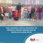 OAB Varginha marca presença no Projeto Câmara Sênior 2025 da Escola do Legislativo