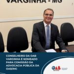 Conselheiro da OAB Varginha é nomeado para Comissão da Advocacia Pública da OAB/MG