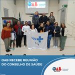 OAB recebe reunião do Conselho de Saúde