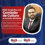 OAB Varginha cria Comissão de Cultura e nomeia diretoria