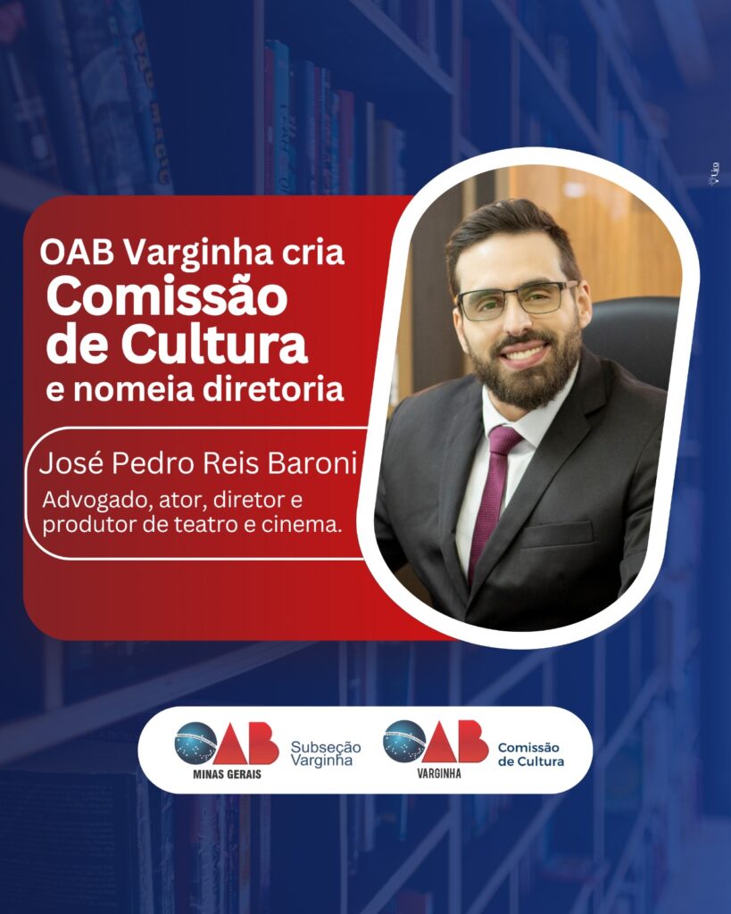 OAB Varginha cria Comissão de Cultura e nomeia diretoria