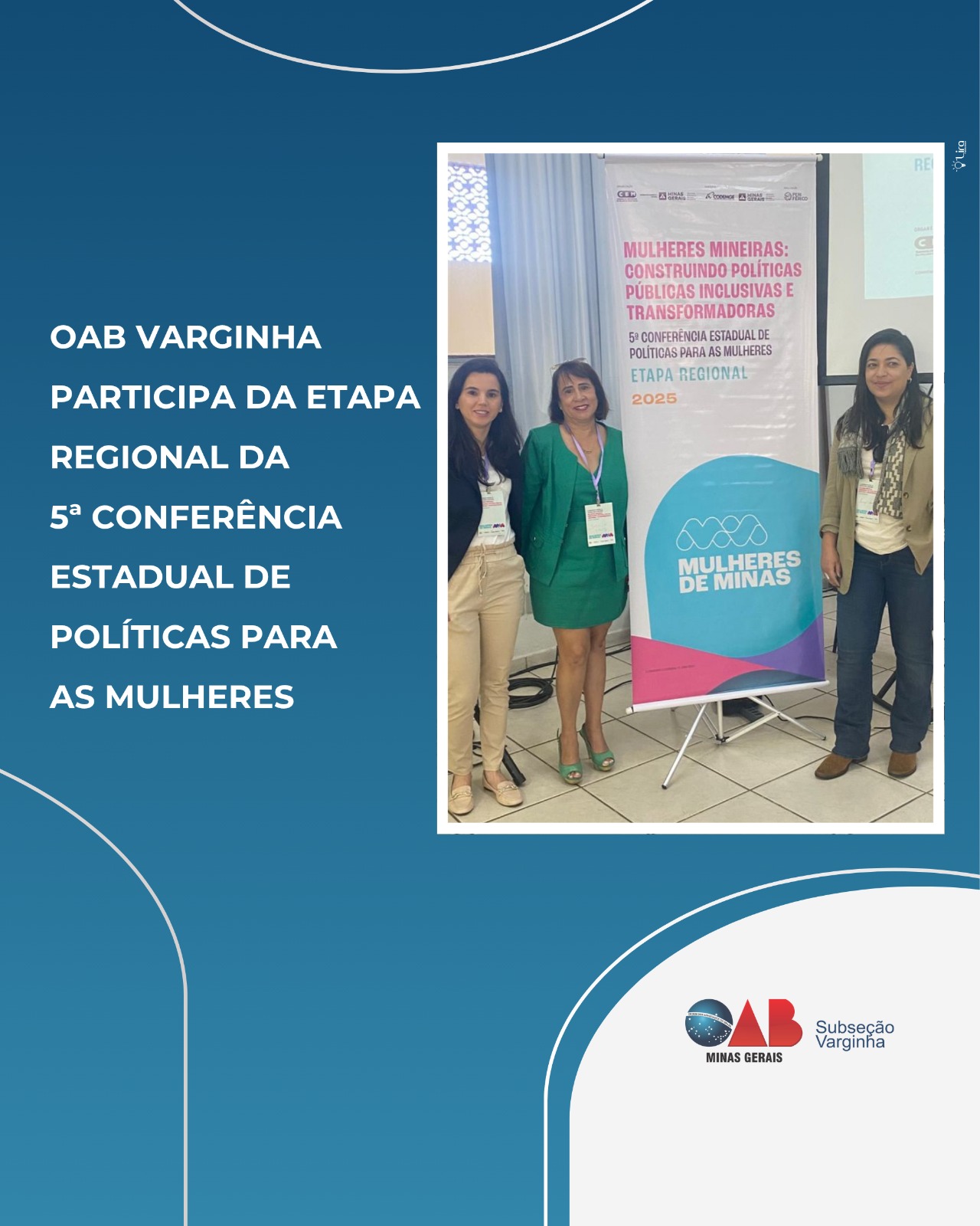OAB Varginha participa da Etapa Regional da 5ª Conferência Estadual de Políticas para as Mulheres