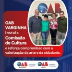 OAB Varginha instala Comissão de Cultura e reforça compromisso com a valorização da arte e da cidadania