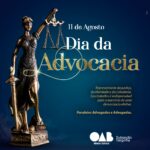 11 de Agosto – Dia do Advogado