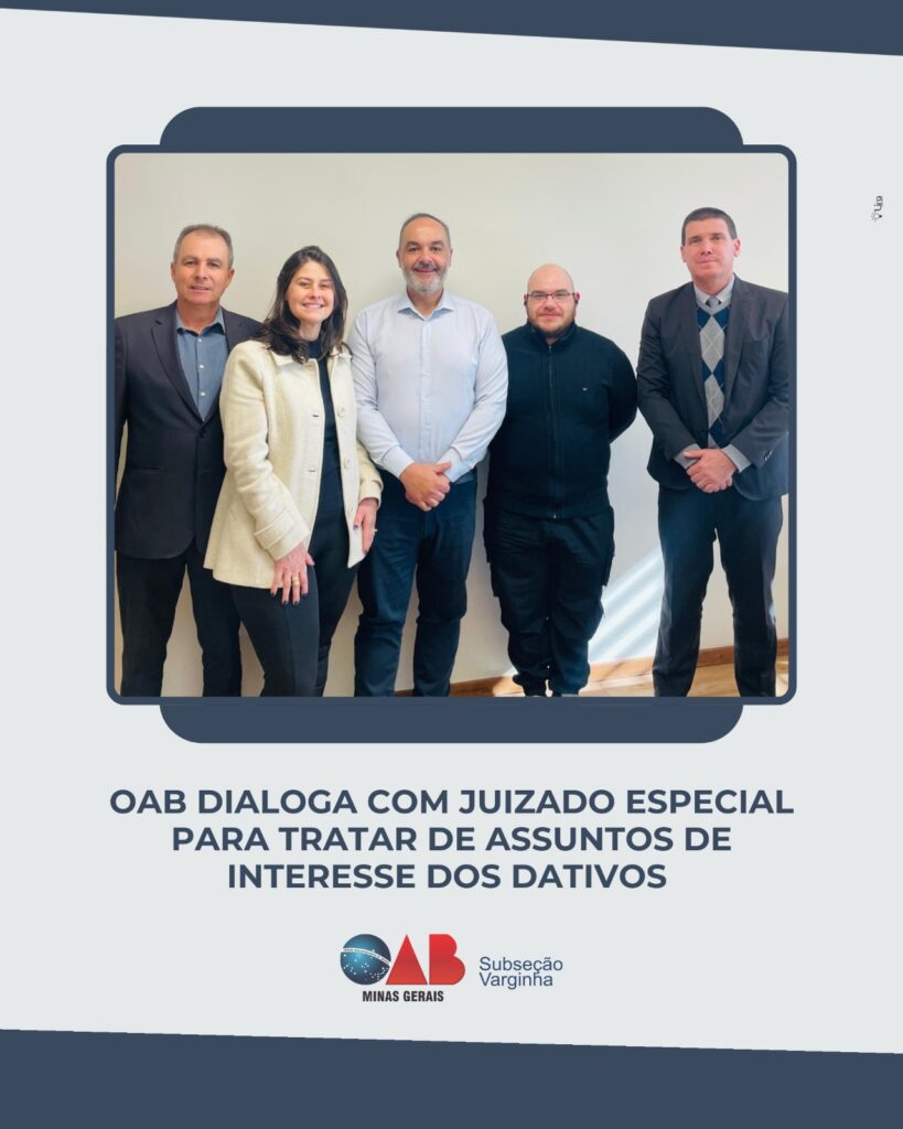 OAB dialoga com Juizado Especial para tratar de assuntos de interesse dos dativos