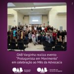 OAB Varginha realiza evento “Protagonista em Movimento” em celebração ao Mês da Advocacia