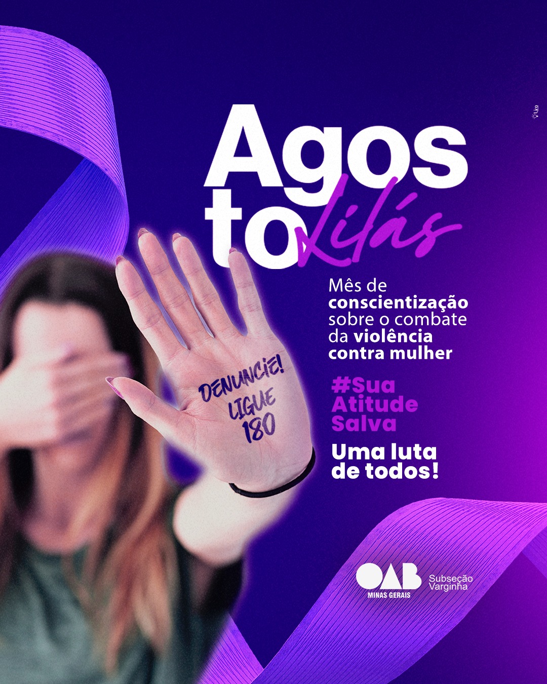 Agosto Lilás: Sua atitude salva!